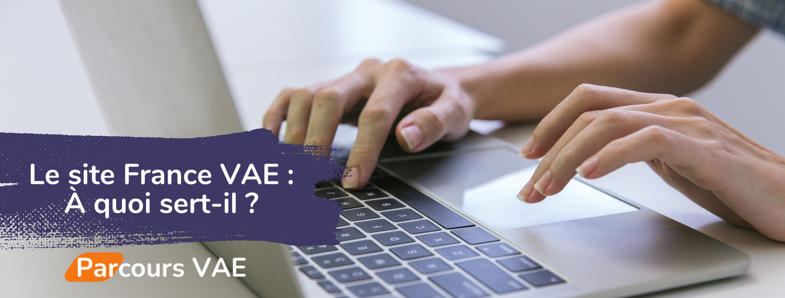 Le site France VAE A quoi ça sert ?